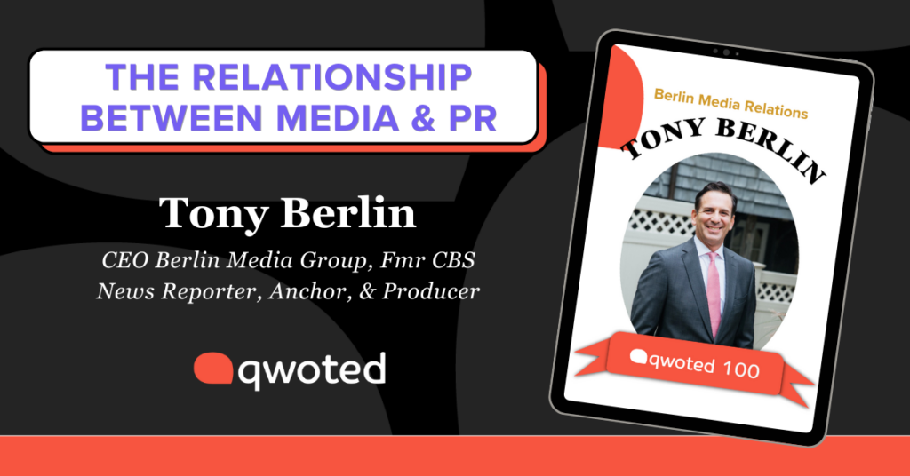 Qwoted 100 PR Superstar: Tony Berlin of Berlin Media Relations - Qwoted